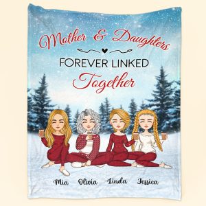 Mother & Daughters Forever Linked Together - Personalized Blanket Big Size
